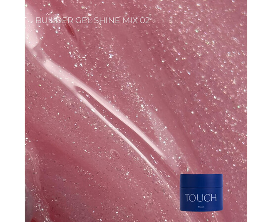 Изображение 2 Гель строительный, камуфлирующий Touch Builder gel Shine Mix 02, 15 мл, Объем (мл, г): 15, Цвет: 02